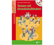 Tanzen mit Grundschulkindern Buch 1