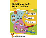 Mein Übungsheft Rechtschreiben 1