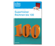 LÜK Supertrainer Rechnen bis 100 2 Klasse 1