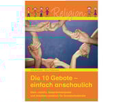 Die 10 Gebote einfach anschaulich 1