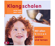 Buch: Klangschalen mit allen Sinnen spielen und lernen Neuauflage 1