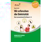 Lernwerkstatt: Wir erforschen die Elektrizität 1