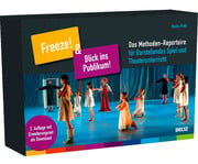 Freeze! & Blick ins Publikum Das Methoden Repertoire 1