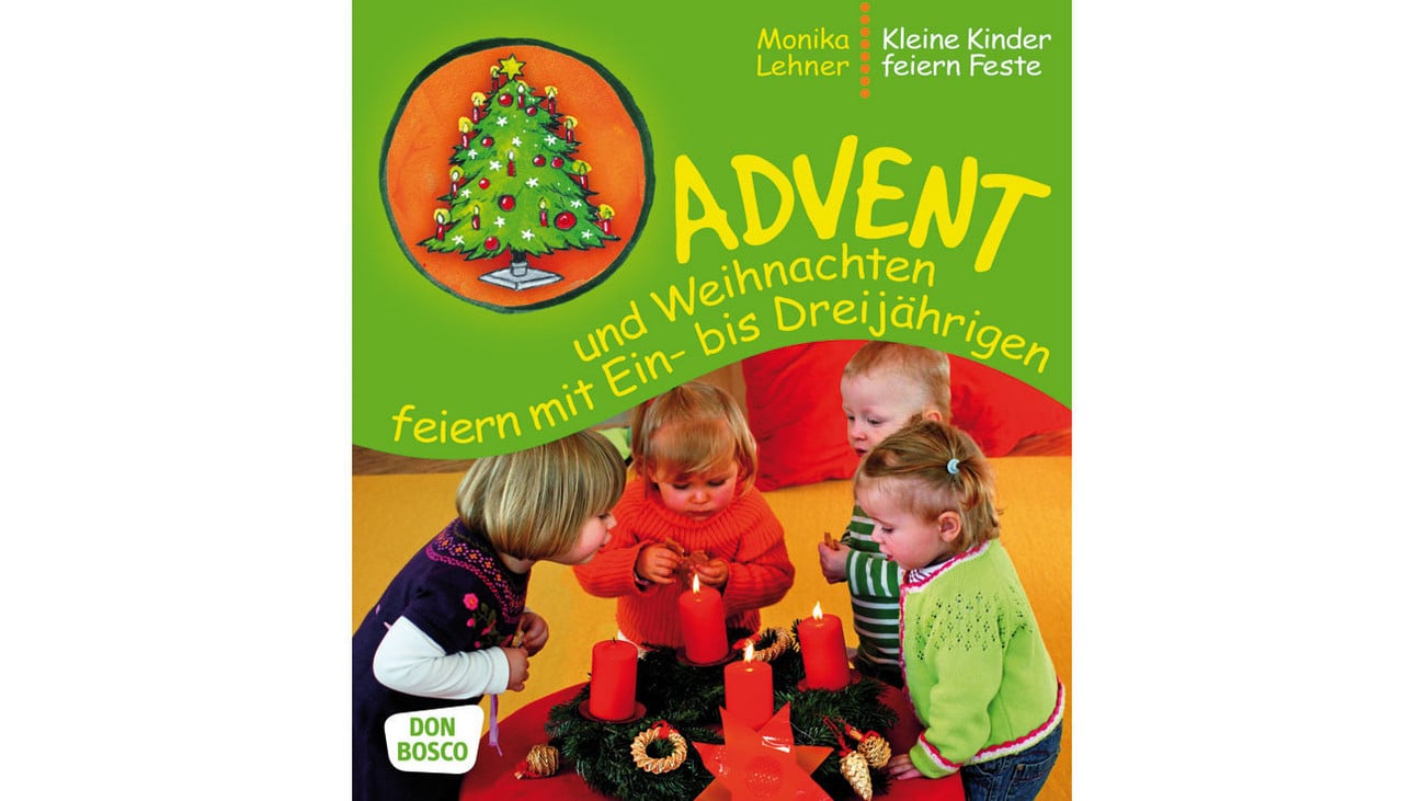 Advent und Weihnachten feiern mit Ein- bis Dreijährigen - betzold.de