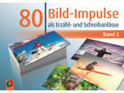 80 Bild Impulse als Erzähl und Schreibanlässe