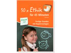 30x Ethik für 45 Minuten