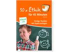 30x Ethik für 45 Minuten