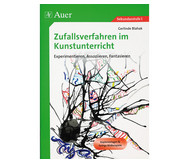 Zufallsverfahren im Kunstunterricht  - Klasse 5 - 10