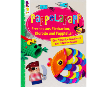 TOPP Buch: PappeLapapp Freches aus Eierkarton Klorolle und Pappteller