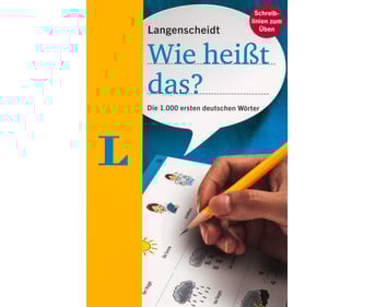 Langenscheidt Wie heißt das? Die 1000 ersten deutschen Wörter