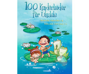 100 Kinderlieder für Ukulele 1