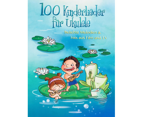 100 Kinderlieder fuer Ukulele