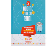 Coding Mega Cool 2 Programmiere witzige Animationen mit Scratch 1