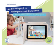 Medienpädagogik in Kindergarten und Grundschule 1