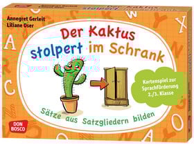 Der Kaktus stolpert im Schrank – Sätze aus Satzgliedern bilden