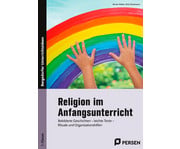Religion im Anfangsunterricht 1 Klasse 1