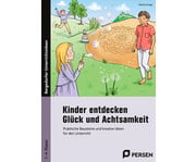 Kinder entdecken Glück und Achtsamkeit 1