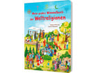 Mein großes Wimmelbuch der Weltreligionen