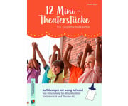 12 Mini Theaterstücke für Grundschulkinder 1