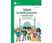 Islam im Ethikunterricht lebensnah 1