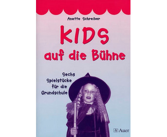 KIDS auf die Bühne Band 1