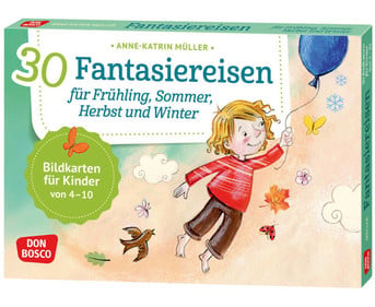 30 Fantasiereisen für Frühling Sommer Herbst und Winter Bildkarten