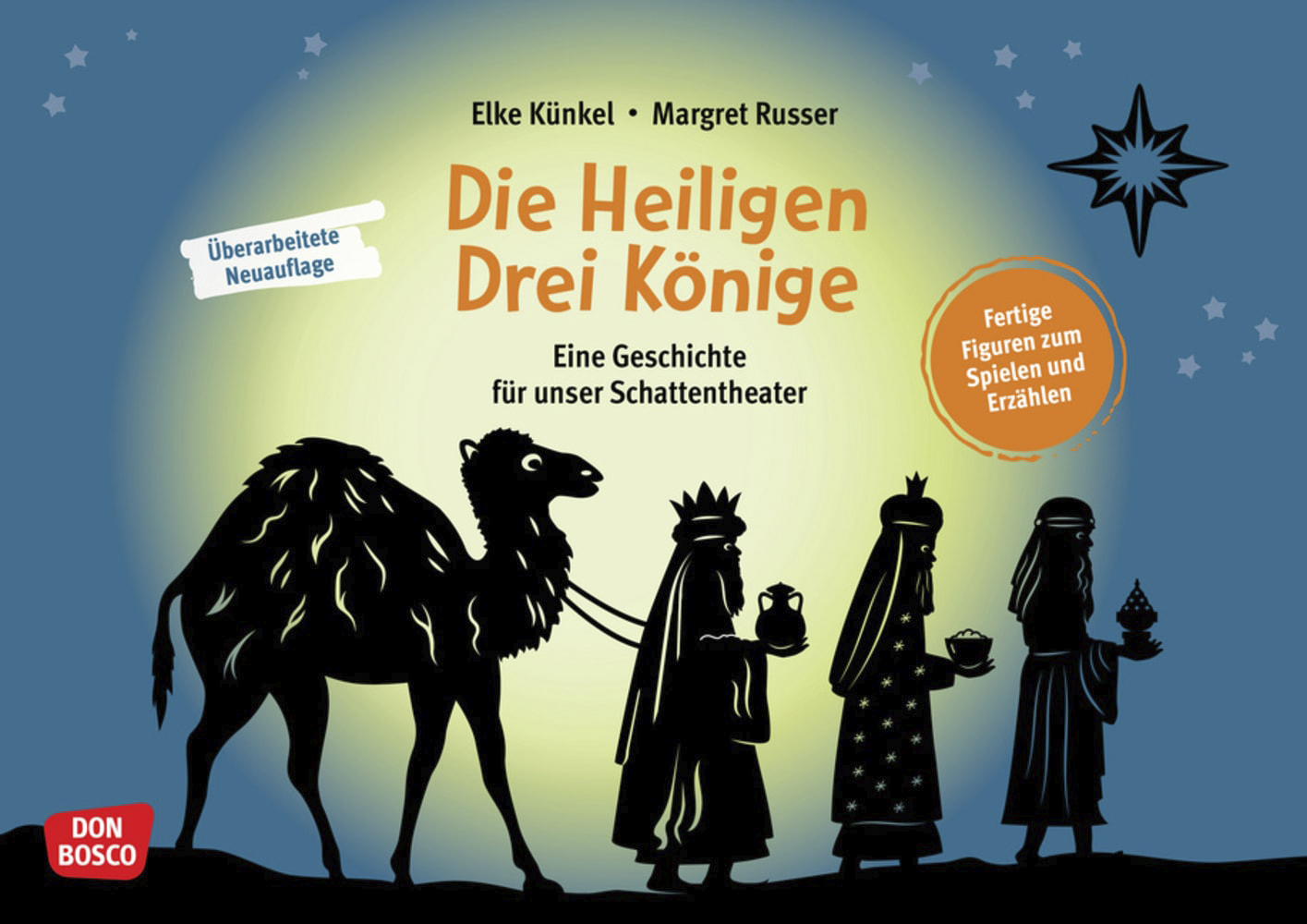 Don Bosco Die Heiligen Drei Könige. Eine Geschichte für unser Schattentheater