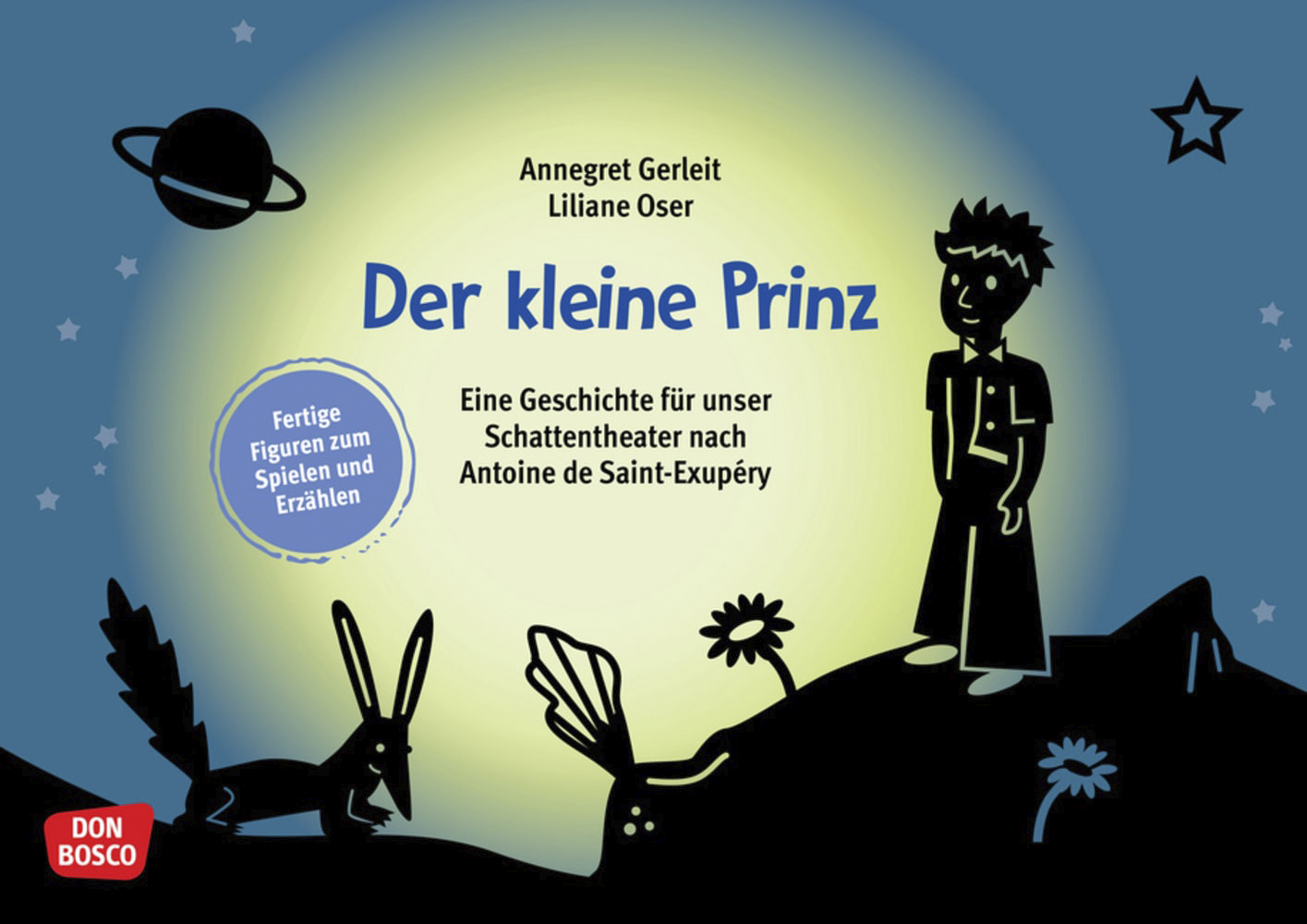 Don Bosco Der kleine Prinz. Eine Geschichte für unser Schattentheater