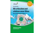 Lernwerkstatt: Wir erforschen und schützen unser Klima