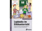 Lapbooks im Ethikunterricht 1 bis 4 Klasse
