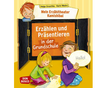 Erzähltheater Kamishibai Erzählen & Präsentieren in der Grundschule