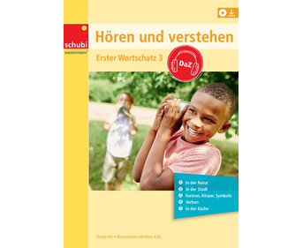 Hören und Verstehen DaZ – Erster Wortschatz