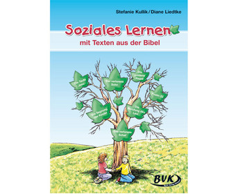 Soziales Lernen mit Texten aus der Bibel