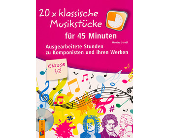 20x klassische Musikstücke für 45 Minuten Klasse 1/2