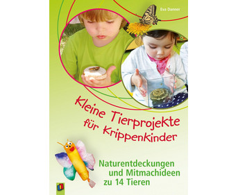 Kleine Tierprojekte für Krippenkinder