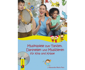 Musikspiele zum Tanzen Darstellen und Musizieren