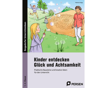 Kinder entdecken Glück und Achtsamkeit